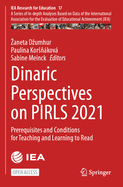 Dinaric Perspectives on PIRLS 2021: Prerequisites and Conditions for Teaching and Learning to Read