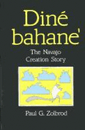 Dine Bahane': The Navajo Creation Story