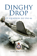 Dinghy Drop: 279 Squadron RAF 1941-1946