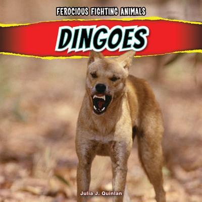 Dingoes - Quinlan, Julia J
