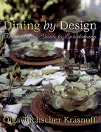 Dining by Design: The Creative Guide to Entertaining