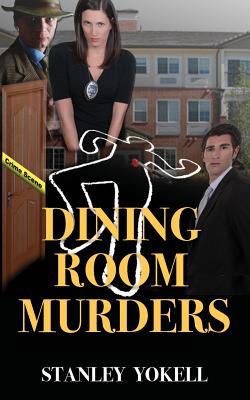 Dining Room Murders - Yokell, Stanley