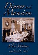 Dinner at the Mansion