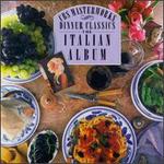 Dinner Classics: The Italian Album - Various Artists