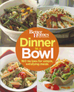 Dinner in a Bowl: Better Homes and Gardens