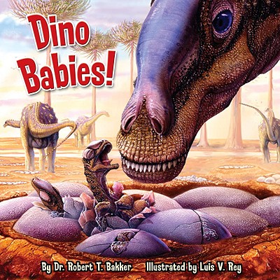 Dino Babies! - Bakker, Robert T, Dr., PH.D.