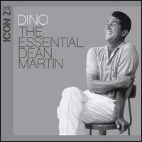 Dino: Icon 2 - The Essential Dean Martin - Dean Martin