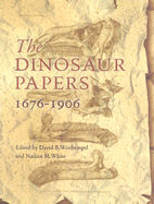 Dino Papers - Weishampel, Db, and White, Nadine M (Editor), and Weishampel, David B, Professor (Editor)