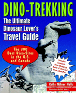 Dino-Trekking: The Ultimate Family Guide to Fun with Dinosaurs
