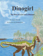 Dinogirl: The Story of a Girl and a Dinosaur