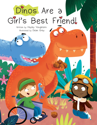 Dinos Are a Girl's Best Friend - Vaughters, Hayley