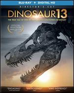 Dinosaur 13 [Blu-ray] - Todd Douglas Miller
