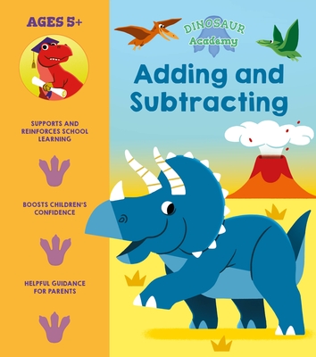 Dinosaur Academy: Adding and Subtracting - Regan, Lisa