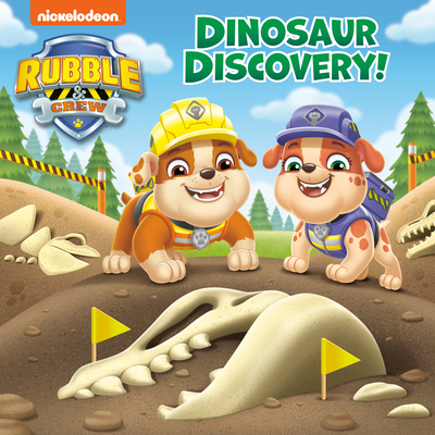 Dinosaur Discovery! (Paw Patrol: Rubble & Crew) - James, Hollis