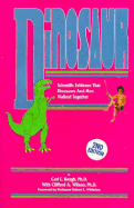 Dinosaur - Baugh, Carl Edward, and Wilson, Clifford A, and Whitelaw, Robert L (Designer)