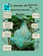 Dinosauria and Prehistoric creatures magazine Fall 2022