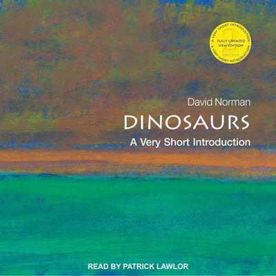 Dinosaurs: A Very Short Introduction - Lawlor, Patrick Girard (Read by), and Norman, David