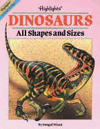 Dinosaurs: All Shapes and Sizes