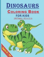Dinosaurs Coloring Book for Kids: Coloring book for kids both boys and girls of 6-10 years old: 146 pages and 8,5x11 in. Great and nice gift for kids/children both boys and girls