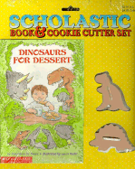 Dinosaurs for Dessert Book/Cookie Cutter Pack - St Pierre, Stephanie