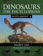 Dinosaurs: The Encyclopedia, Supplement 6