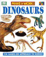 Dinosaurs: The Hands- On Approach to Science