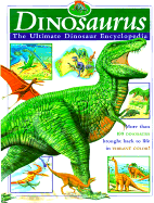 Dinosaurus: The Ultimate Dinosaur Encyclopedia - Barrett, Paul