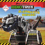 Dinotrux: D-Structs Rescue