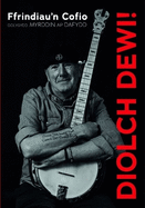 Diolch Dewi! - Ffrindiau'n Cofio: Ffrindiau'n Cofio