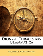 Dionysii Thracis Ars Grammatica