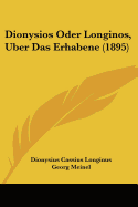 Dionysios Oder Longinos, Uber Das Erhabene (1895)