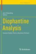 Diophantine Analysis: Course Notes from a Summer School