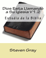 Dios Esta Llamando a Su Iglesia V1.2: Estudia de la Biblia