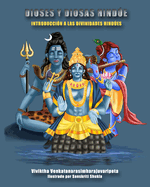 Dioses y diosas hindes: Introducci?n a las divinidades hindes