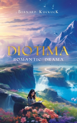 Diotima: Romantic Drama - Kuckuck, Bernard