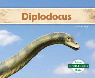 Diplodocus (Diplodocus) (Spanish Version) - Hansen, Grace