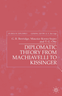 Diplomatic Theory from Machiavelli to Kissinger