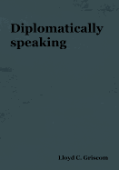 Diplomatically Speaking