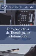 Direccion Eficaz de Tecnologia de La Informacion