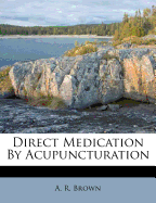 Direct Medication by Acupuncturation