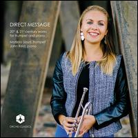 Direct Message: 20th & 21st Century Works for Trumpet and Piano - John Reid (piano); Matilda Lloyd (trumpet)