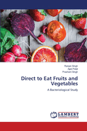 Direct to Eat Fruits and Vegetables