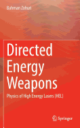 Directed Energy Weapons: Physics of High Energy Lasers (Hel)
