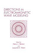 Directions in Electromagnetic Wave Modeling