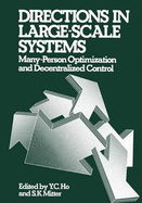 Directions in Large-Scale Systems: Many-Person Optimization and Decentralized Control