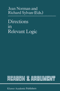 Directions in Relevant Logic