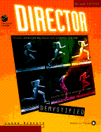 Director 5 Demystified: Creating Interactive Multimedia with Macromedia Director - Roberts, Jason