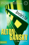 Director's Cut - Gansky, Alton L