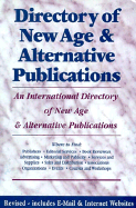 Directory of New Age & Alternative Publications: An International Directory of New Age & Alternative Publications