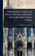 Direzioni A Giovani Studenti Nel Disegno Dell'architettura Civile